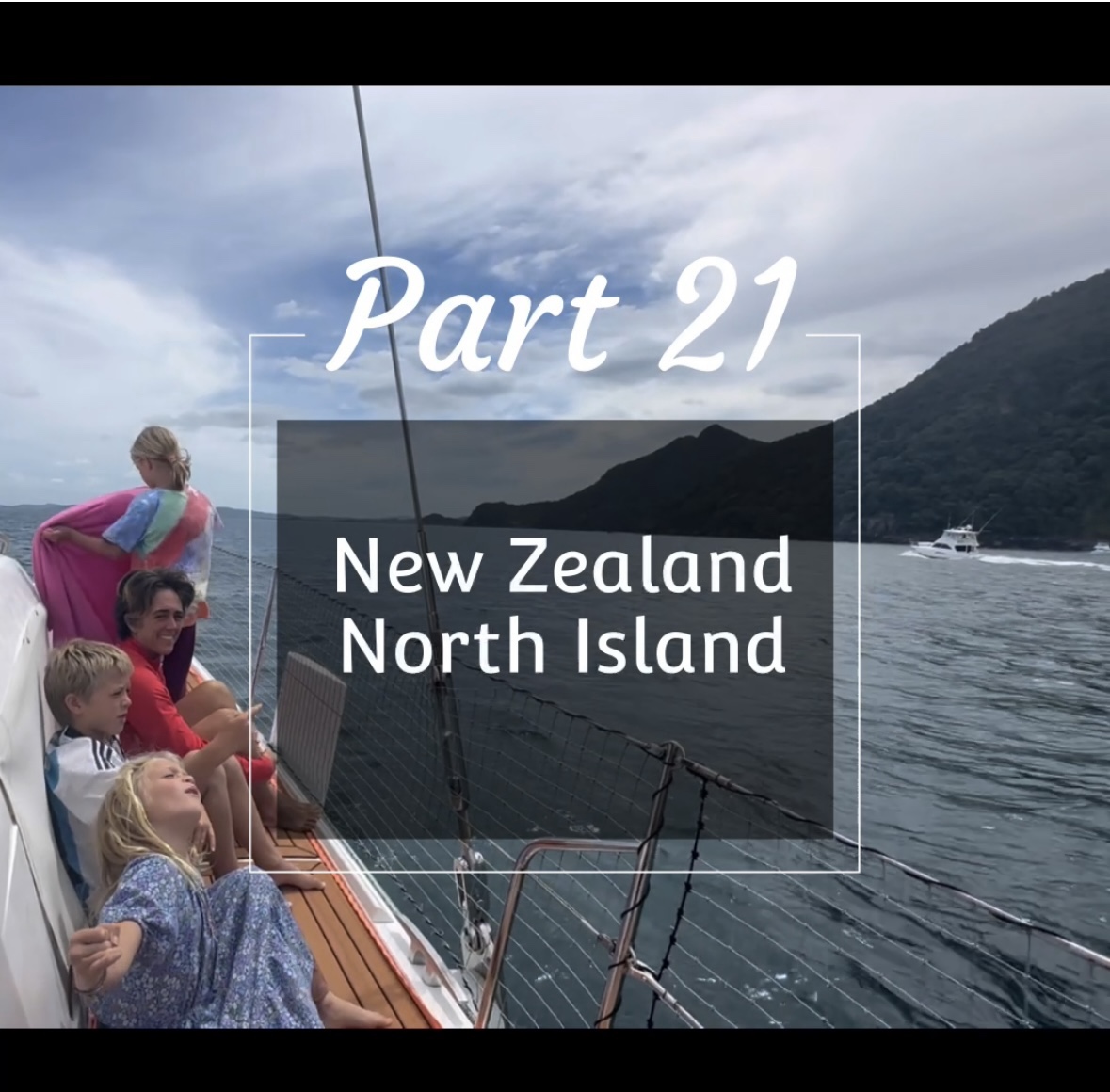 Part 21: North Island of New&nbsp;Zealand
